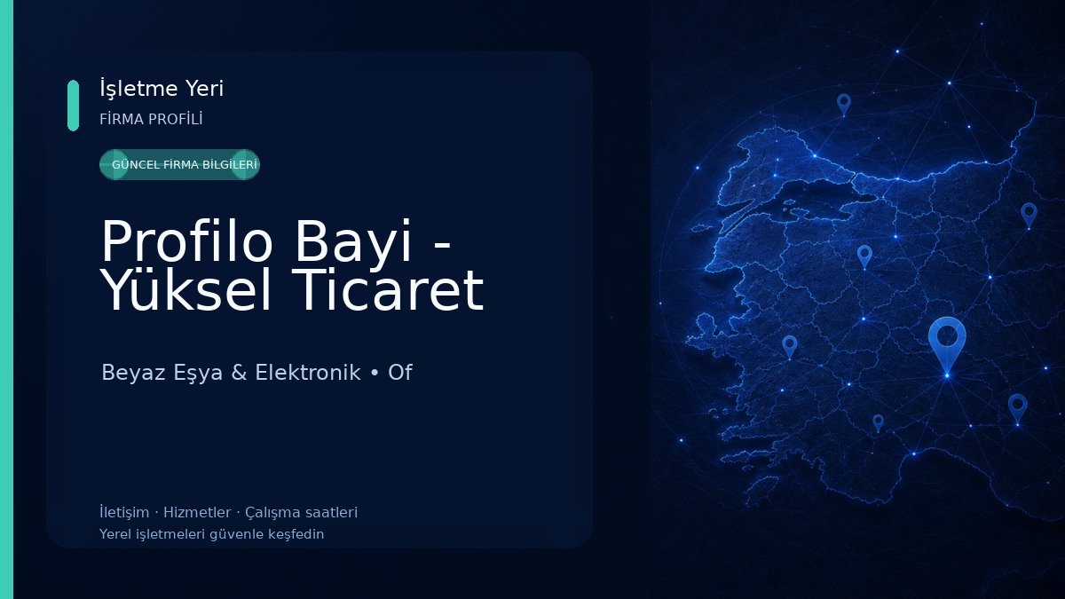 Profilo Bayi - Yüksel Ticaret Beyaz Eşya & Elektronik