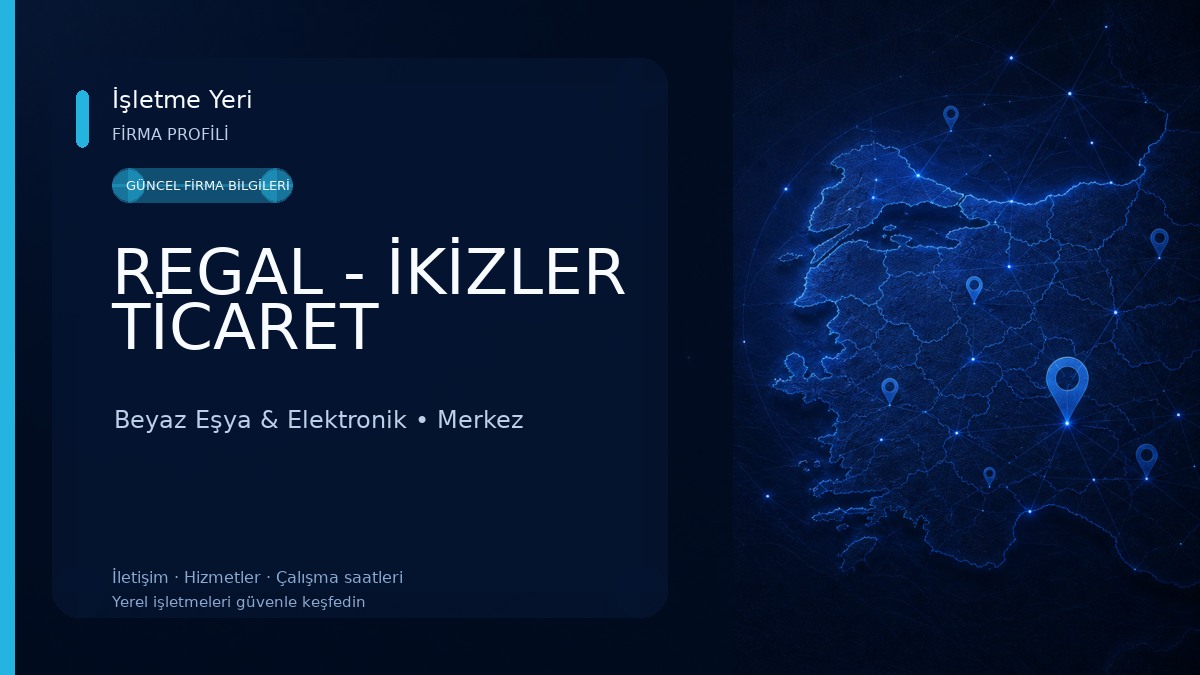 REGAL - İKİZLER TİCARET