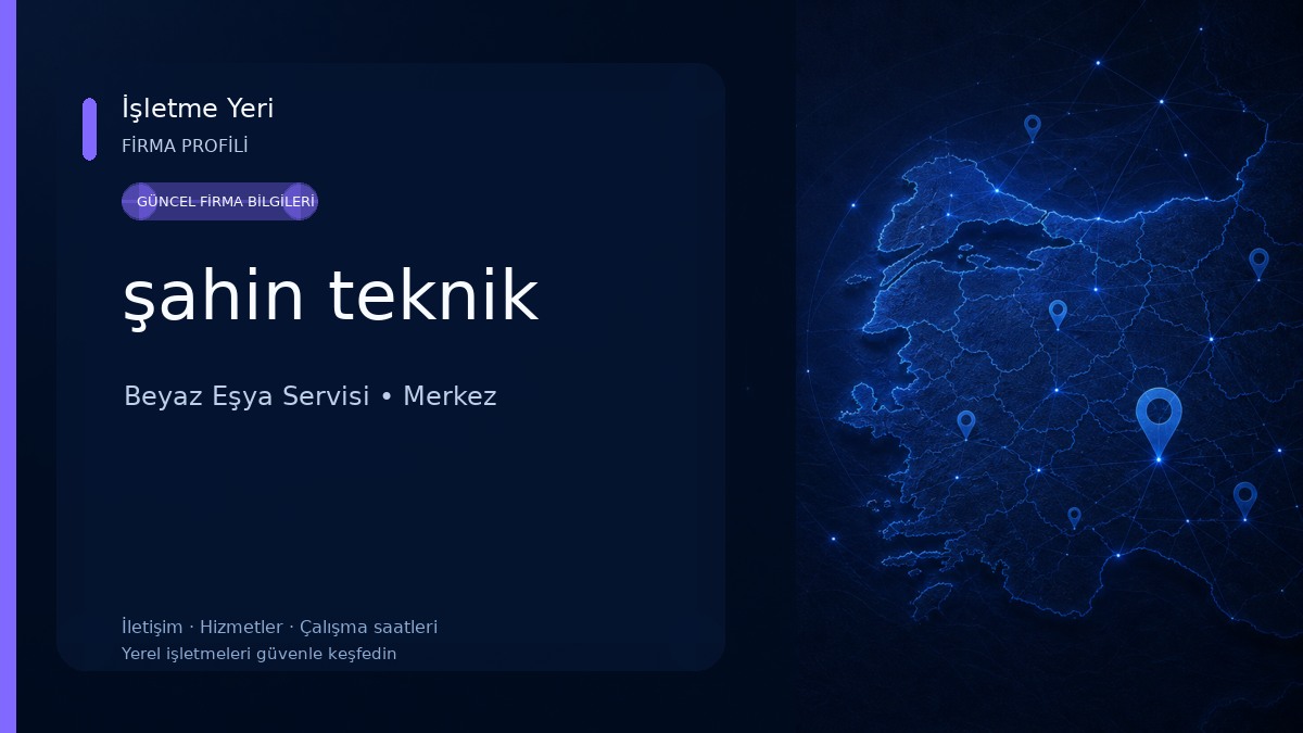 şahin teknik Beyaz Eşya Servisi