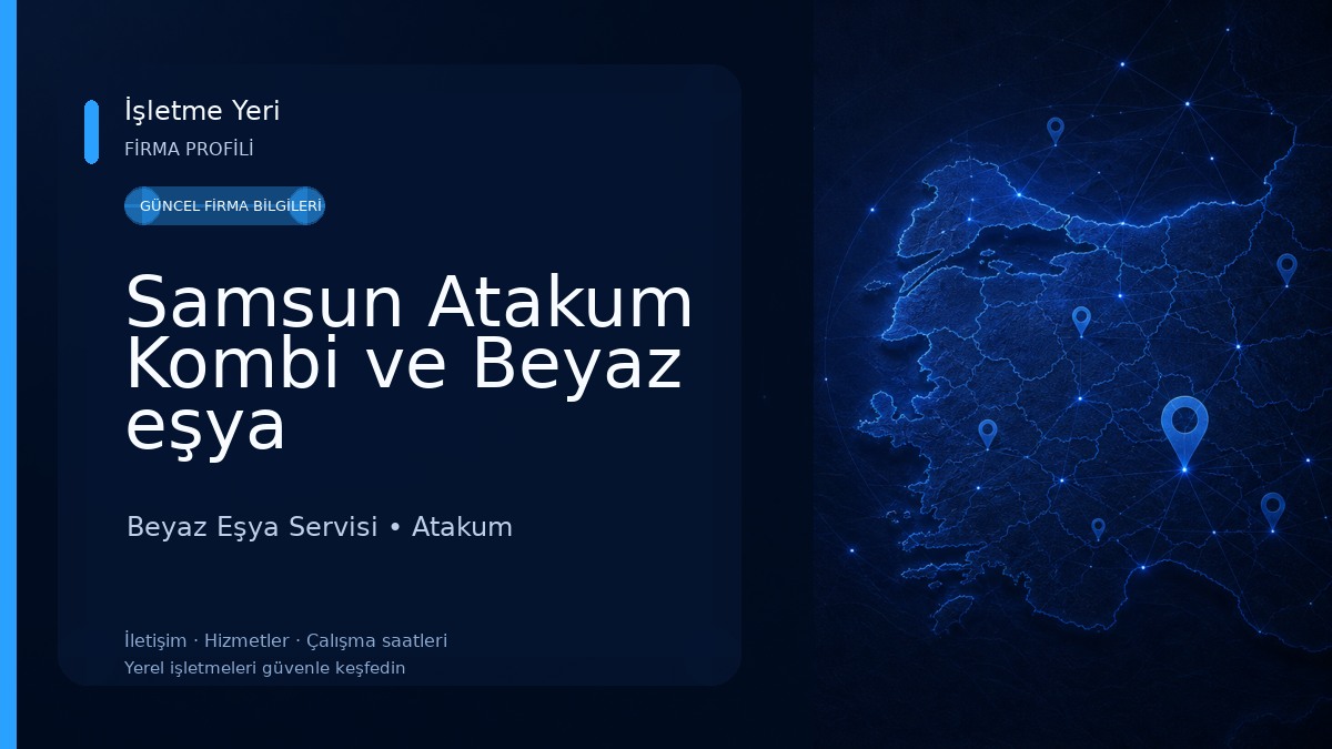 Samsun Atakum Kombi ve Beyaz eşya servisi(Ataser Teknik) immergas-Newatherm yetkili servis 