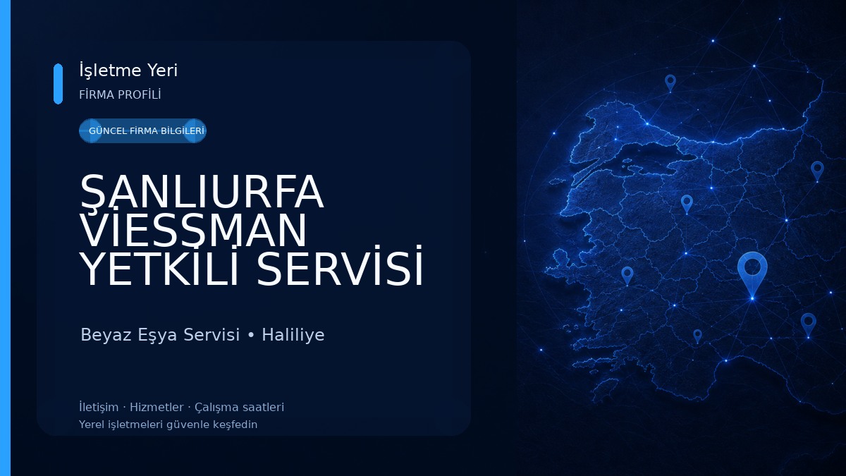 ŞANLIURFA VİESSMAN YETKİLİ SERVİSİ 
