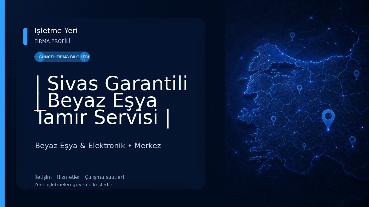 | Sivas Garantili | Beyaz Eşya Tamir Servisi | Bir Teknik | Uğur Yetkili Servisi |