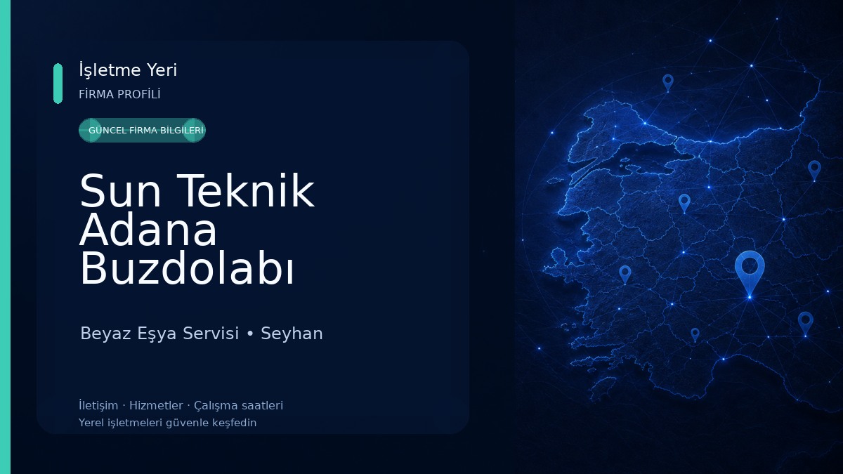 Sun Teknik Adana Buzdolabı Çamaşır Bulaşık Makinesi Servis 