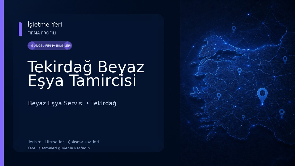 Tekirdağ Beyaz Eşya Tamircisi Beyaz Eşya Servisi