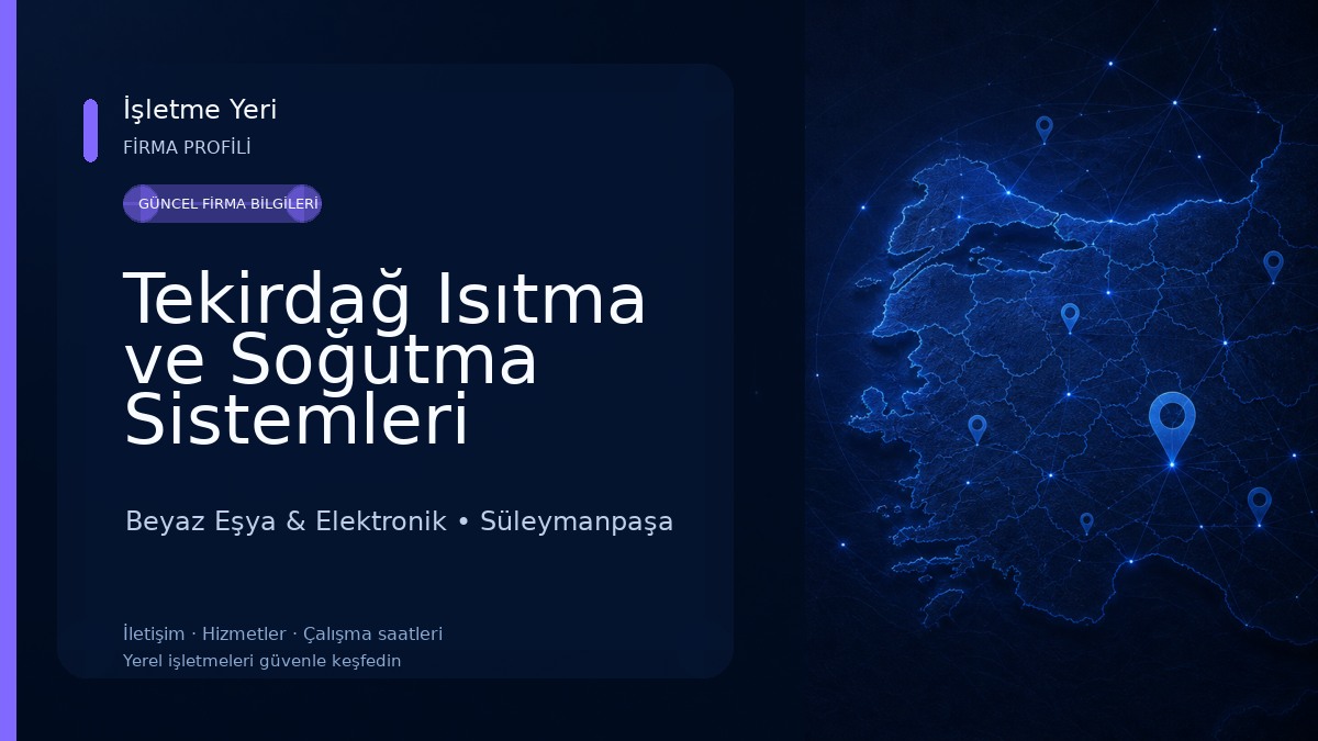 Tekirdağ Isıtma ve Soğutma Sistemleri Beyaz Eşya Tamir ve Bakım Servisi