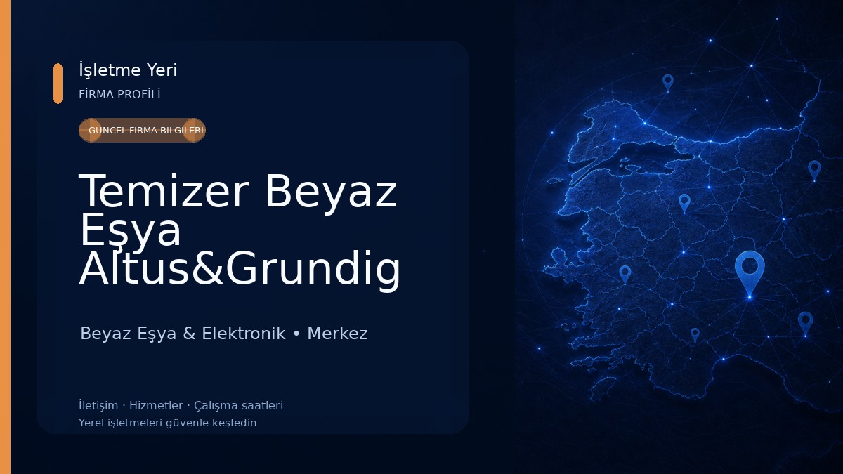Temizer Beyaz Eşya Altus&Grundig