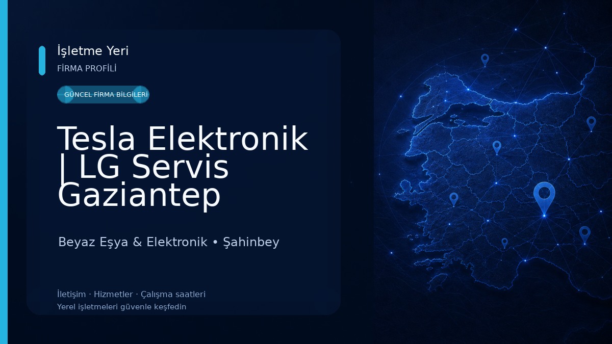 Tesla Elektronik | LG Servis Gaziantep Beyaz Eşya & Elektronik