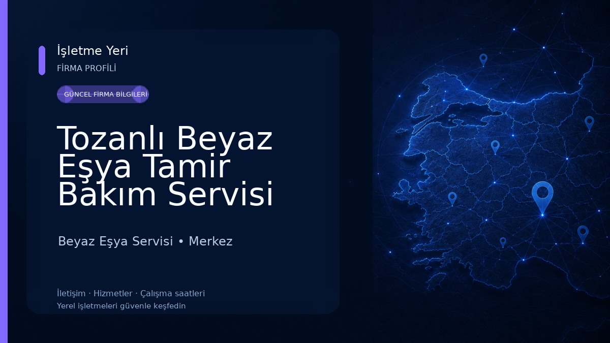 Tozanlı Beyaz Eşya Tamir Bakım Servisi 