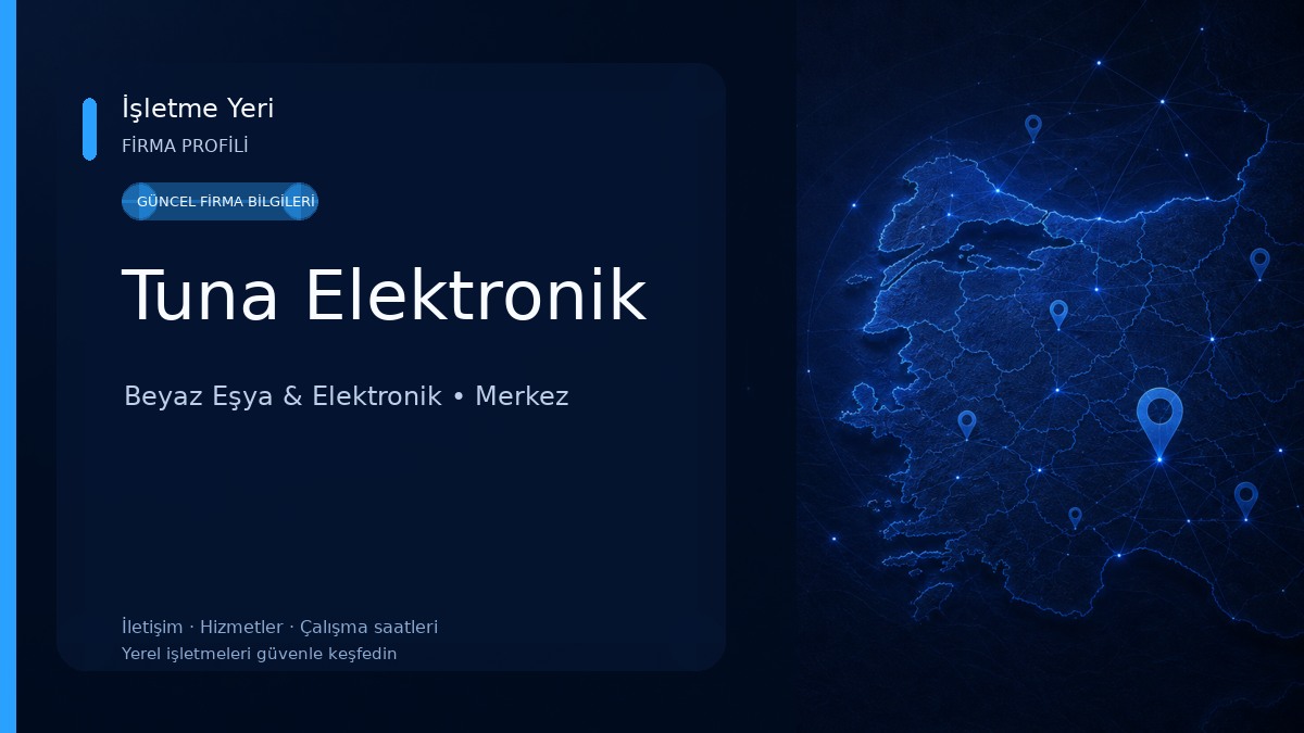 Tuna Elektronik Beyaz Eşya & Elektronik