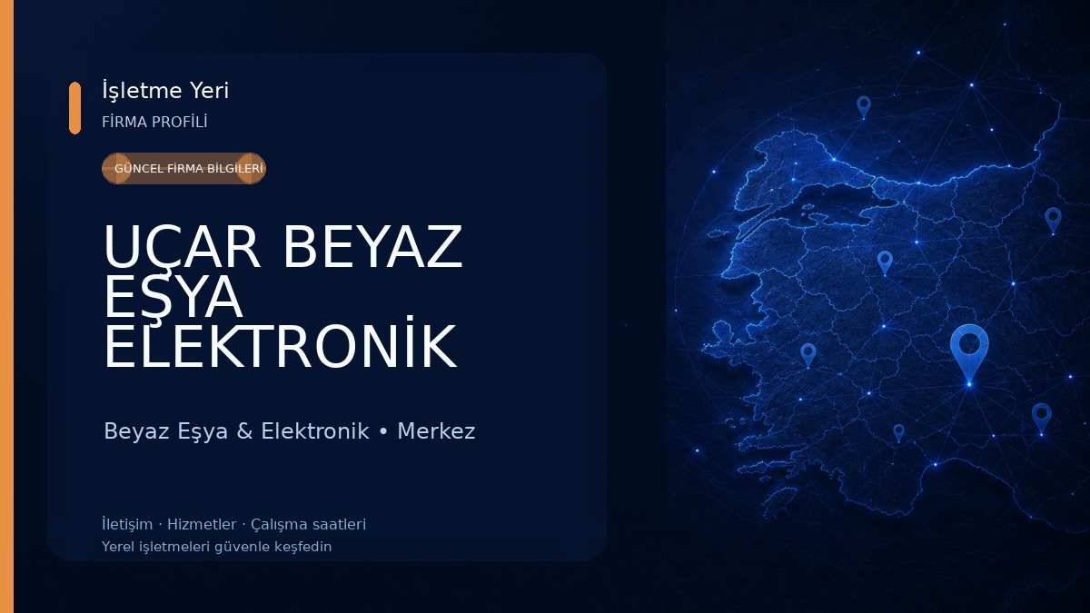 UÇAR BEYAZ EŞYA ELEKTRONİK SERVİSİ 