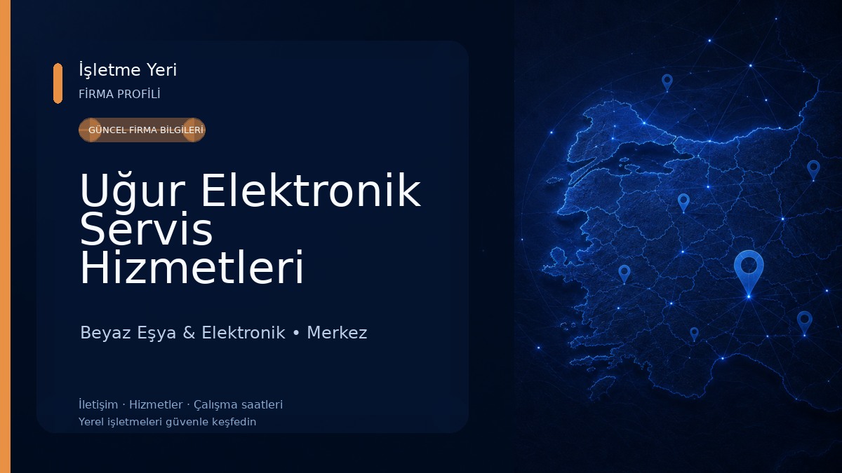 Uğur Elektronik Servis Hizmetleri