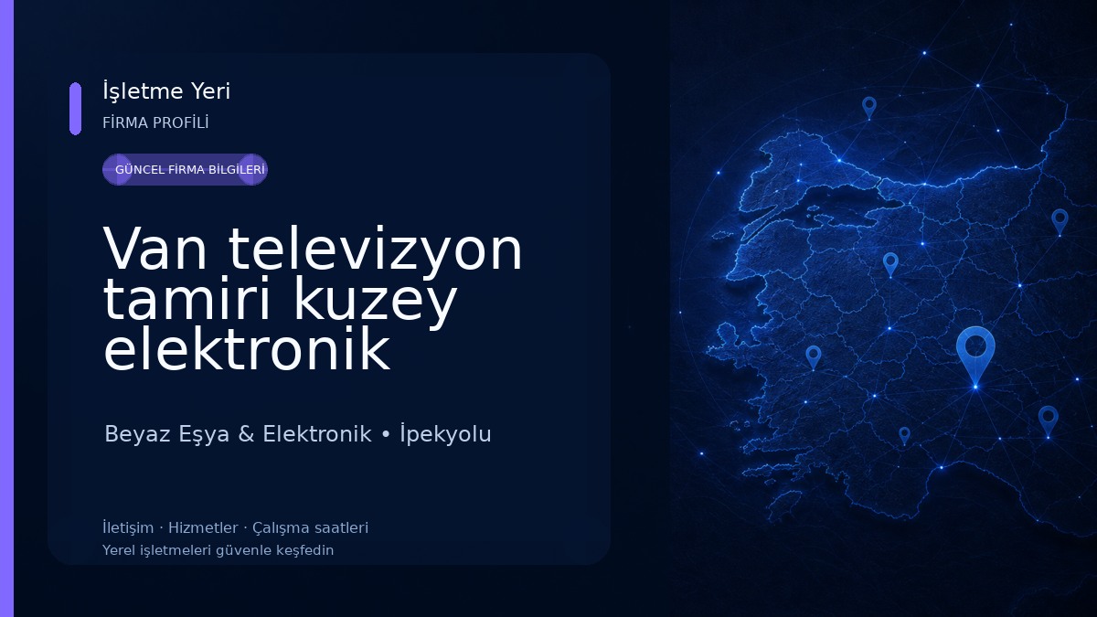 Van televizyon tamiri kuzey elektronik