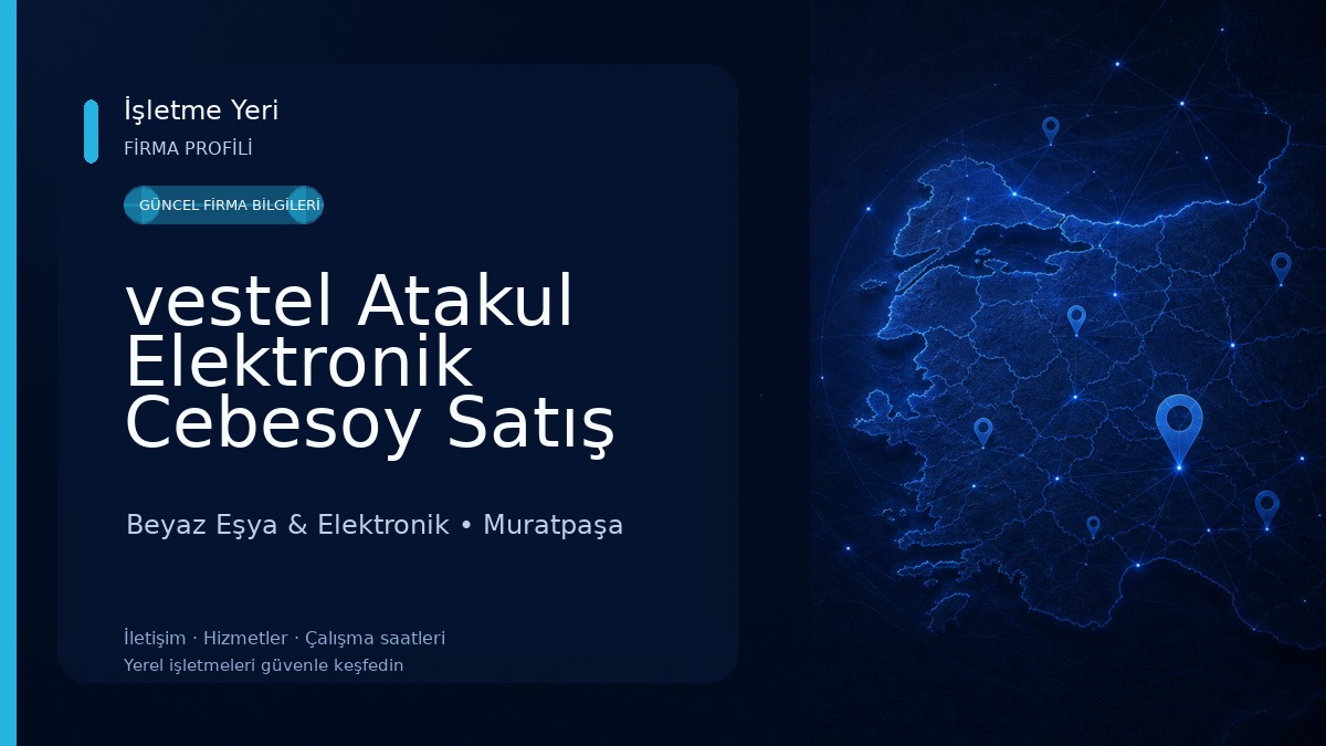 vestel Atakul Elektronik Cebesoy Satış Mağazası Beyaz Eşya & Elektronik