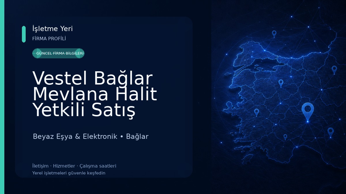 Vestel Bağlar Mevlana Halit Yetkili Satış Mağazası - Mehmet Özman