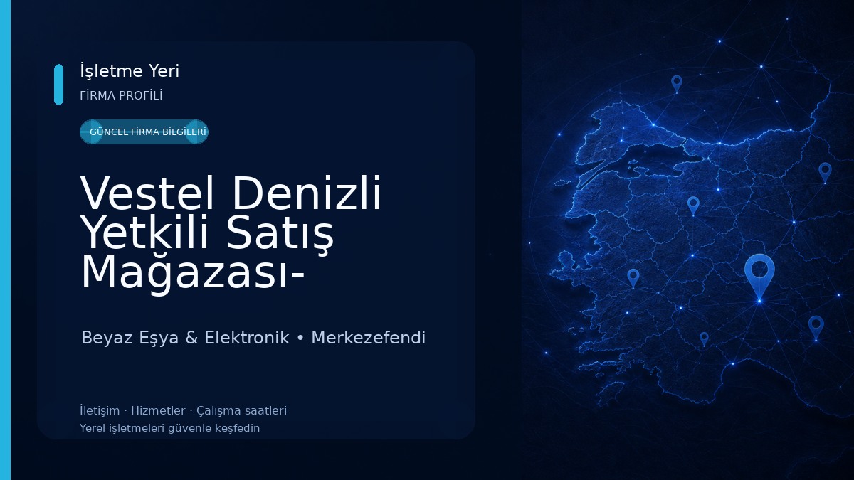 Vestel Denizli Yetkili Satış Mağazası- Hüseyin Ceylan Beyaz Eşya & Elektronik