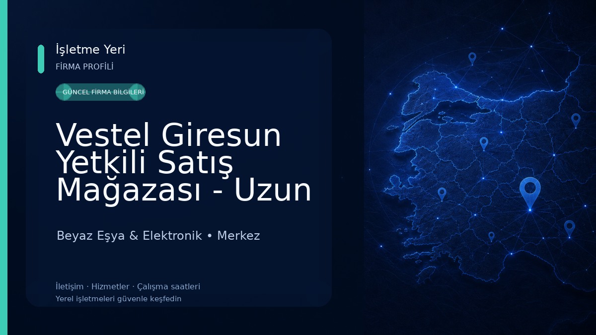 Vestel Giresun Yetkili Satış Mağazası - Uzun DTM Beyaz Eşya & Elektronik