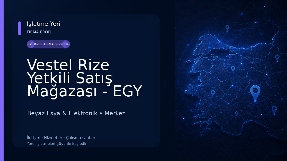 Vestel Rize Yetkili Satış Mağazası - EGY DTM Beyaz Eşya & Elektronik