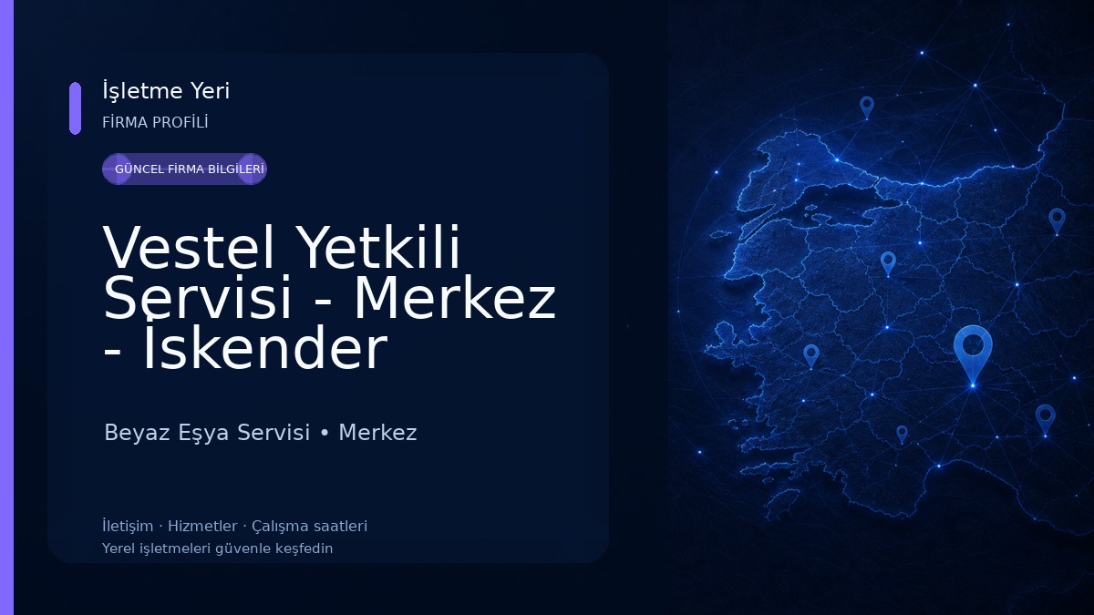 Vestel Yetkili Servisi - Merkez - İskender Teknik