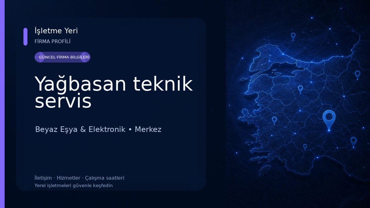 Yağbasan teknik servis Beyaz Eşya & Elektronik