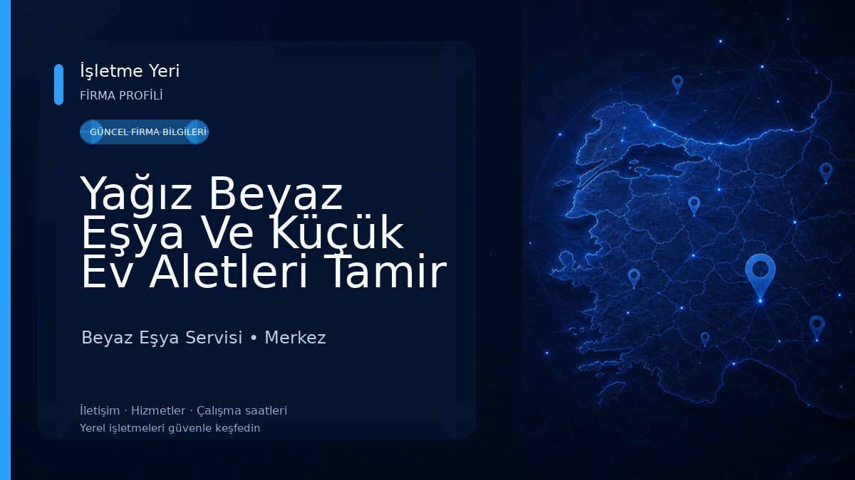Yağız Beyaz Eşya Ve Küçük Ev Aletleri Tamir Bakım Servisi
