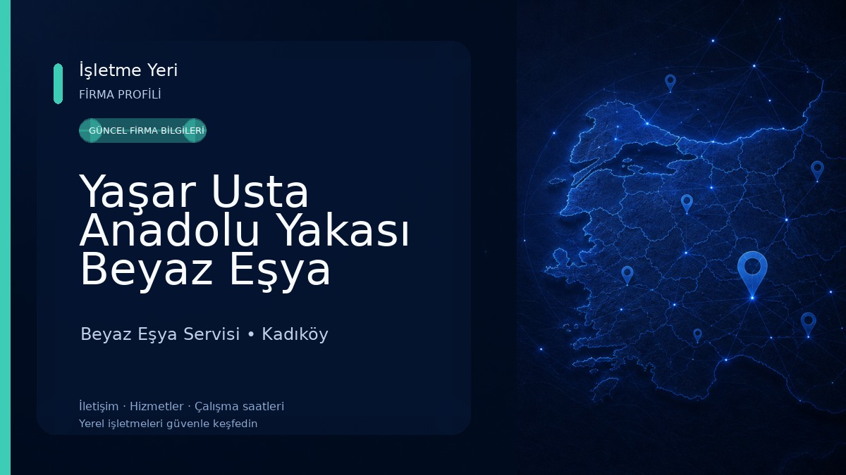 Yaşar Usta Anadolu Yakası Beyaz Eşya Servisi Bölge Servisim Beyaz Eşya Servisi
