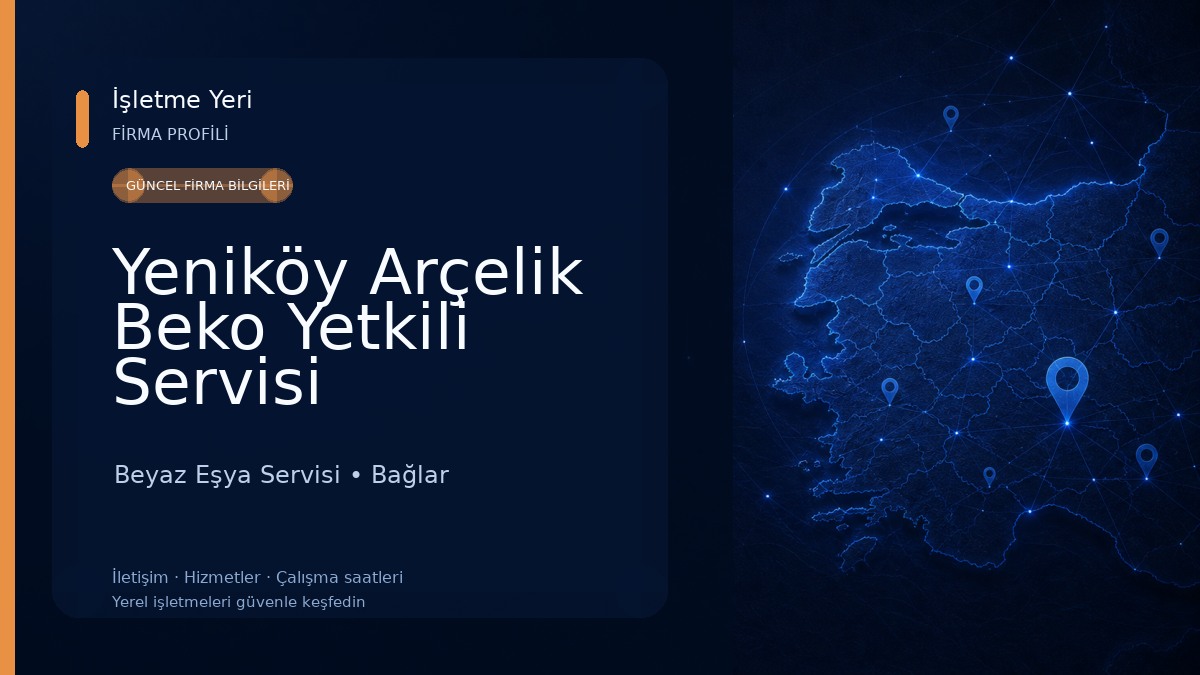 Yeniköy Arçelik Beko Yetkili Servisi