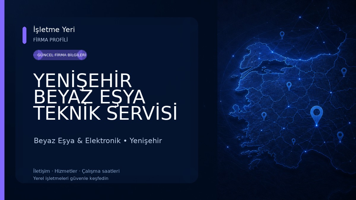 YENİŞEHİR BEYAZ EŞYA TEKNİK SERVİSİ | Buzdolabı Çamaşır Makinesi Tamiri