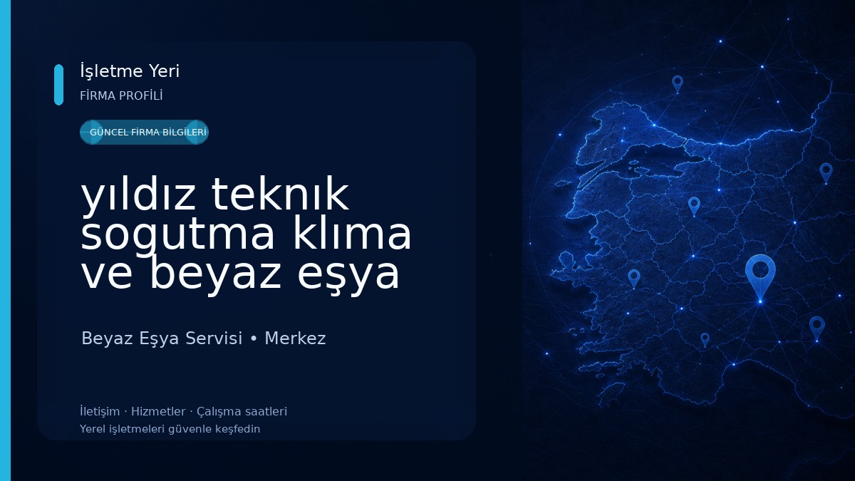 yıldız teknık sogutma klıma ve beyaz eşya servısı 