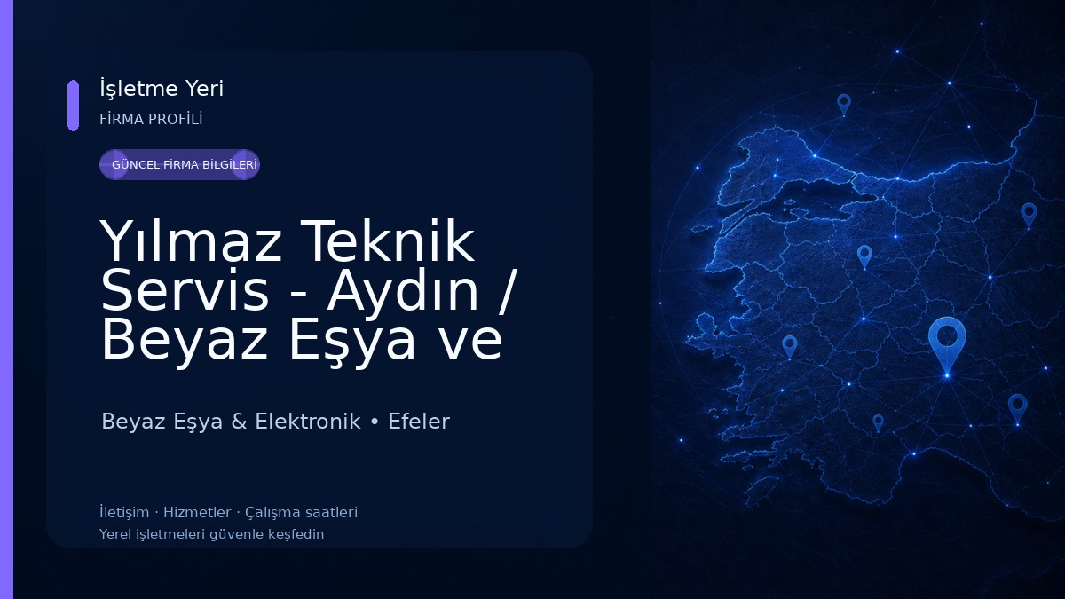 Yılmaz Teknik Servis - Aydın / Beyaz Eşya ve Klima Teknik Servisi 