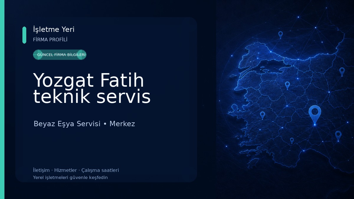 Yozgat Fatih teknik servis Beyaz Eşya Servisi