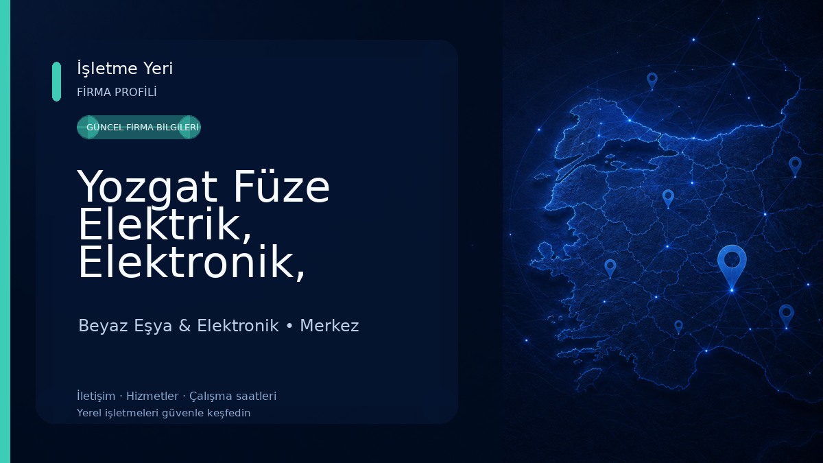 Yozgat Füze Elektrik, Elektronik, Tamir, Bakım Servisi 