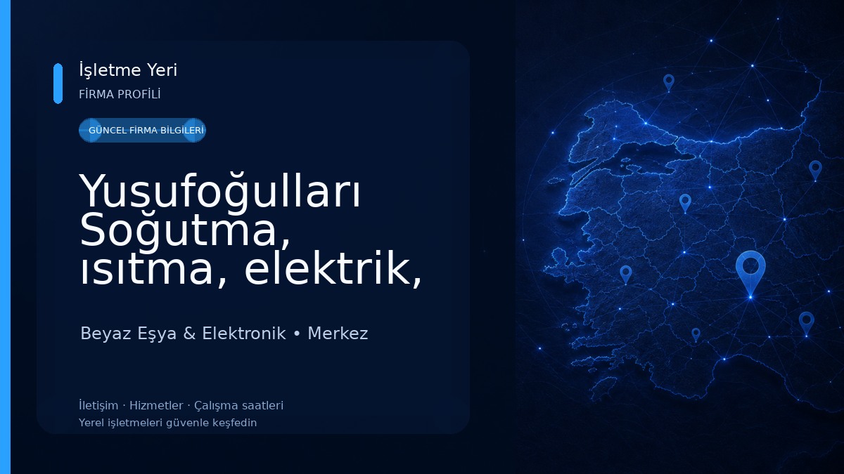 Yusufoğulları Soğutma, ısıtma, elektrik, kombi, klima beyaz eşya tamir servisi