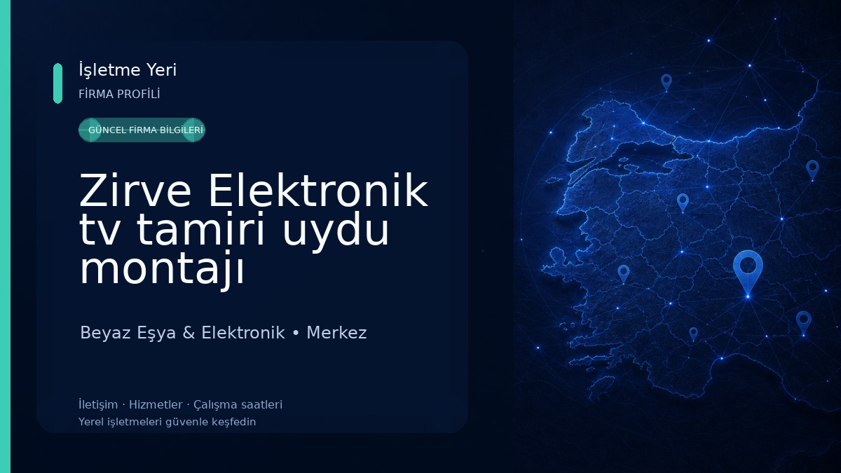 Zirve Elektronik tv tamiri uydu montajı 